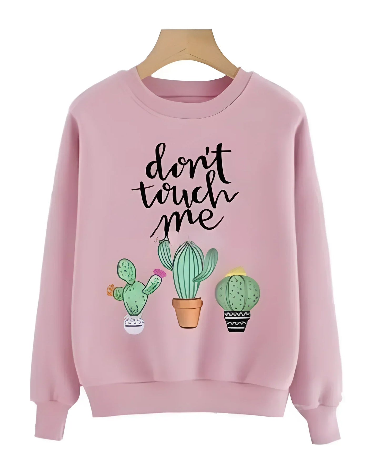 Don't Touch Me Printed Sweatshirt