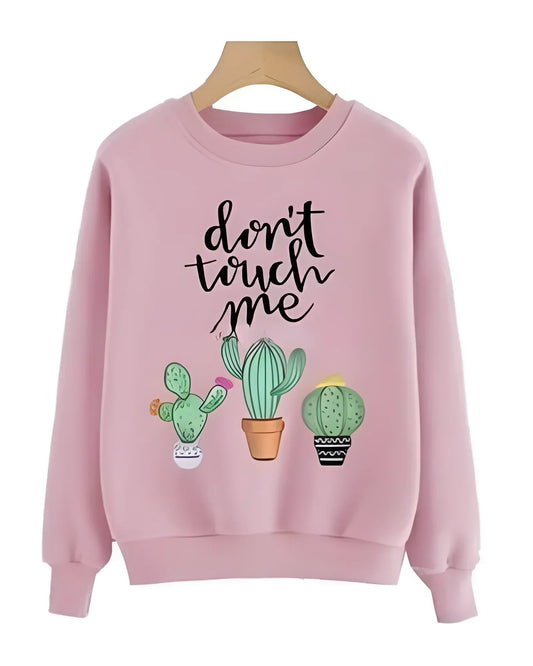 Don't Touch Me Printed Sweatshirt